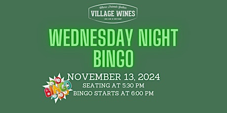 Village Wines WEDNESDAY  Bingo Night