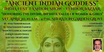 Imagem principal de ANCIENT INDIAN GODDESS-INDIA FEST® FASHION SHOW, RED CARPET, VENDOR BAZAAR