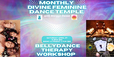 Divine Feminine Dance Temple: Bellydance Therapy Workshop