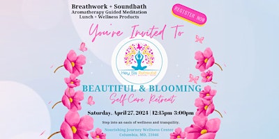 Imagem principal do evento Beautiful & Blooming Self-Care Retreat by Hey Sis Retreats!