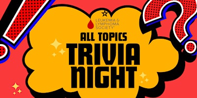 Imagem principal de All Topics Trivia Night! Fundraiser for Leukemia & Lymphoma Society