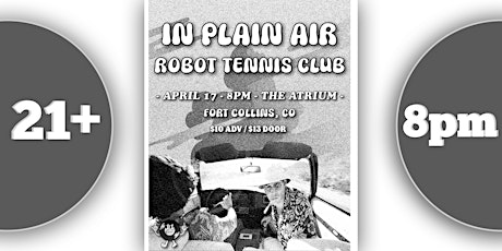 In Plain Air & Robot Tennis Club | Live At The Atrium