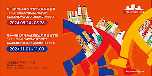 Imagen principal de The 11th Beijing Overseas Property, Immigration & Study Abroad Exhibition