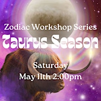 Imagem principal do evento Taurus Season — Zodiac Workshop Series