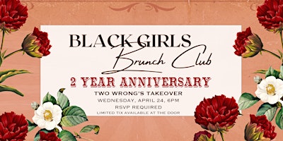 Imagen principal de Black Girls Brunch Club- 2 Year Anniversary Happy Hour