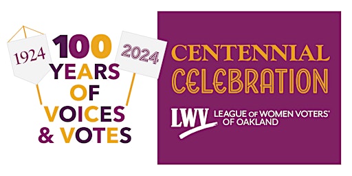 Imagem principal do evento League of Women Voters of Oakland Centennial Celebration