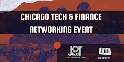 Imagem principal do evento Chicago Tech & Finance Networking Event At Joy District