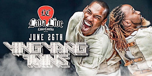 Image principale de Ying Yang Twins LIVE at Lava Cantina!