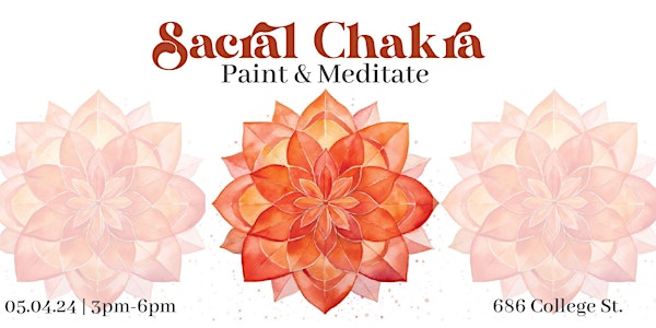 Paint & Meditate: Sacral Chakra