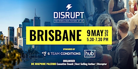 DisruptHR Brisbane: The Rebellious Future of HR primary image