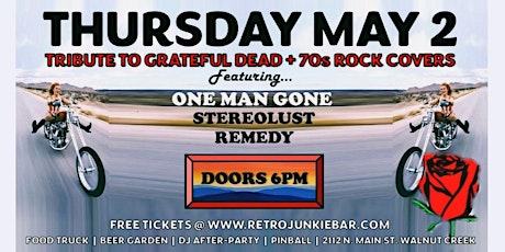 GRATEFUL DEAD TRIBUTE + 70s  ROCK COVERS... LIVE w/ 3 BANDS + FOOD TRUCK!