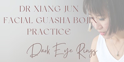 Imagem principal de Dr Xiang Jun Facial Guasha Bojin Practice for Dark Eye Rings