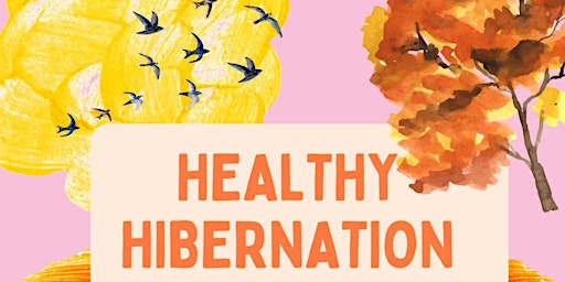 Imagem principal do evento Healthy Hibernation