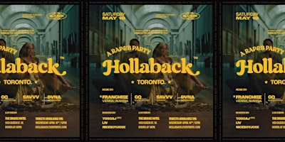 Imagem principal do evento Hollaback  -  RAP&B Party Toronto (Feat. FRANCHISE) -  Saturday May 18th -