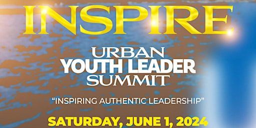 Hauptbild für INSPIRE Urban Youth Workers Summit ~ FREE (Chicago)