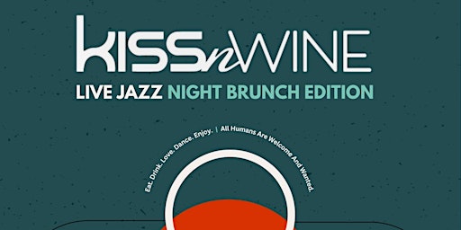 Imagen principal de Kiss-N-Wine Presents... Live Jazz Night Brunch Edition