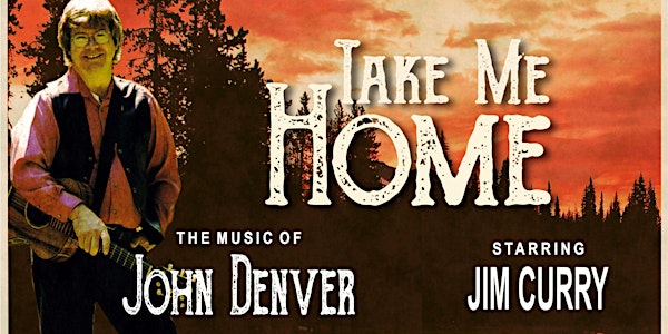 Jim Curry’s “Take Me Home: The Music of John Denver”