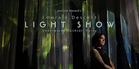 Jasmine Novack - 'Emerald Descent' Light Show