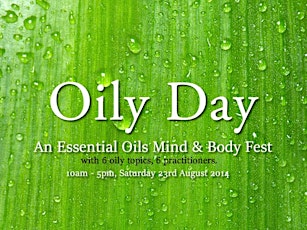 Oily Day with 6 Essential Oils Classes on Saturday 23rd August 2014 primary image