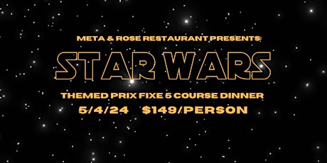 Star Wars Themed 5 Course Prix Fixe Dinner