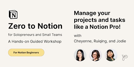 Zero to Notion for solopreneurs and small teams: Hands-on Guided Workshop