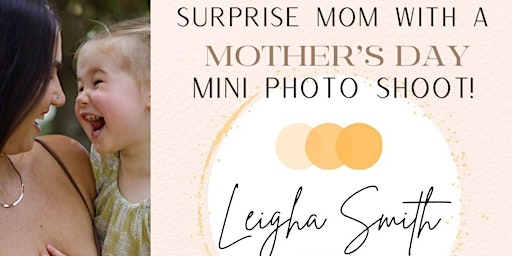 Imagem principal de Mother's Day Photoshoot Mini Sessions