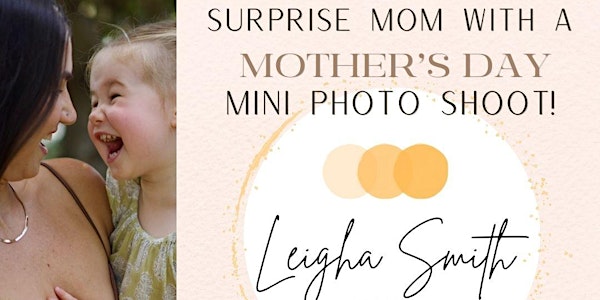 Mother's Day Photoshoot Mini Sessions