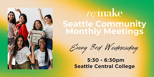 Remake Seattle Community Monthly Meetings primary image