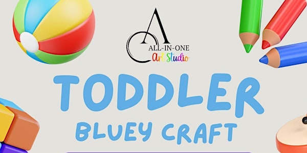 Bluey Toddler Craft
