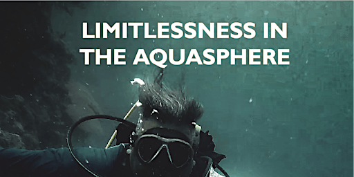 Imagem principal do evento Premiere Screening: Limitless in the Aquasphere