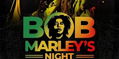 Bob Marley Night primary image