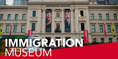 Imagem principal do evento Immigration Museum with RMIT Kirrip