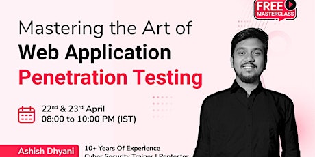 Mastering the Art of Web Application Penetration Testing
