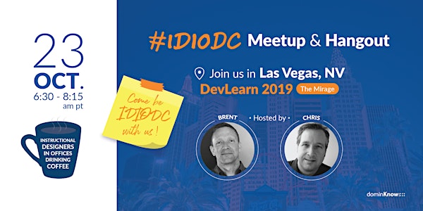 IDIODC Meetup & Hangout at DevLearn