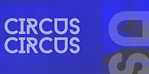CIRCUSCIRCUS SATURDAYS primary image