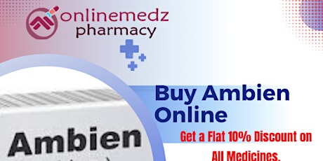 Buying Ambien (Zolpidem) Online Guaranteed satisfaction