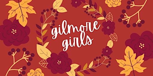 Imagem principal do evento IT'S A LIFESTYLE! A trivia tribute to Gilmore Girls [FOUNTAIN GATE]