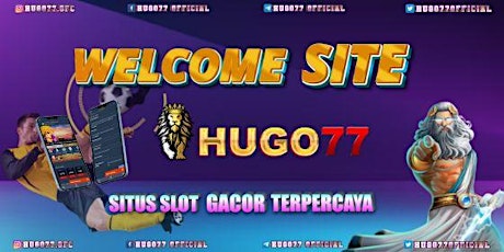 HUGO77 Event SLot Tahun Baru  Bonus New Member 100 To 3x 5x 7x 10x Langsung Dapet Profit Di Awal