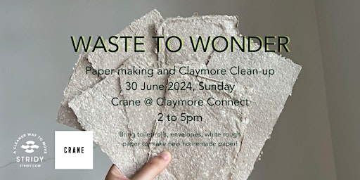 Immagine principale di Waste to Wonder: Paper making & Claymore Clean up (Go Green SG) 