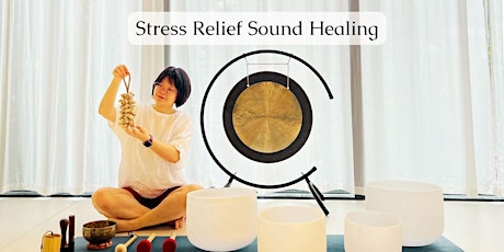 Stress Relief Sound Healing primary image
