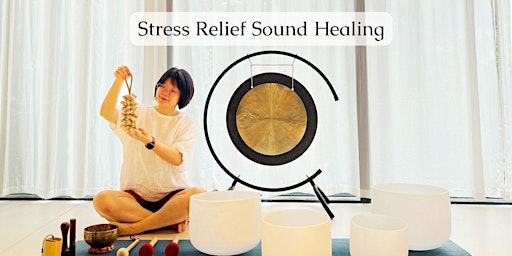 Imagem principal de Stress Relief Sound Healing