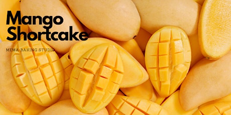 Mango Shortcake Baking