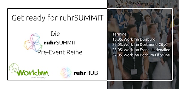 Get ready for ruhrSUMMIT - Die Pre-Event Reihe - Part 4