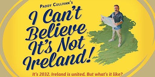 Imagem principal do evento I Can't Believe it's Not Ireland!