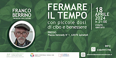 FERMARE IL TEMPO Con piccole dosi di cibo e benessere. Prof. FRANCO BERRINO