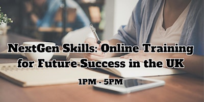 Primaire afbeelding van NextGen Skills: Online Training for Future Success in the UK