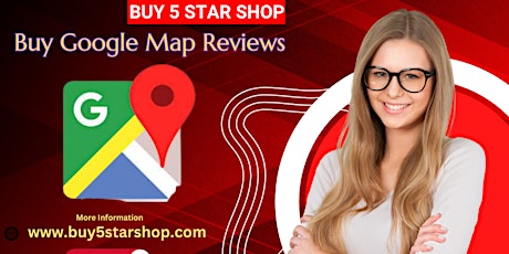 Top 3 Sites to Buy Google Map Reviews in This Year