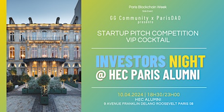 Image principale de Investors & Web3 Startups |Pitch Competition |VIP Cocktail @ HEC Alumni