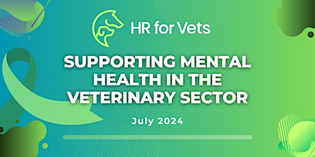 Supporting Mental Health in the Veterinary Sector