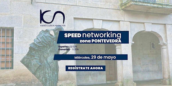 Speed Networking Online Zona Pontevedra - 29 de mayo
